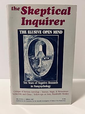 The Skeptical Inquirer: Journal of the Committee for the Scientific Investigation of Claims of th...