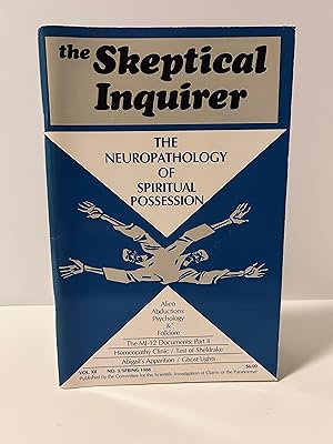 The Skeptical Inquirer: Journal of the Committee for the Scientific Investigation of Claims of th...