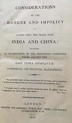 Considerations On The Danger And Impolicy Of Laying Open the Trade With India And China