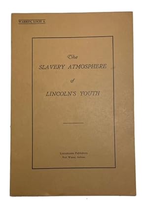 The Slavery Atmosphere of Lincoln's Youth