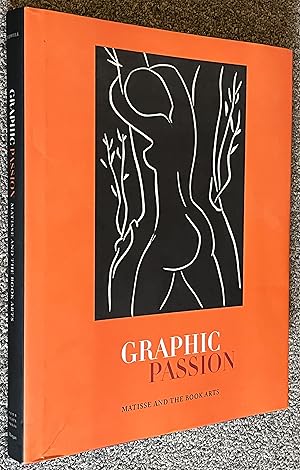 Graphic Passion; Matisse and the Book Arts