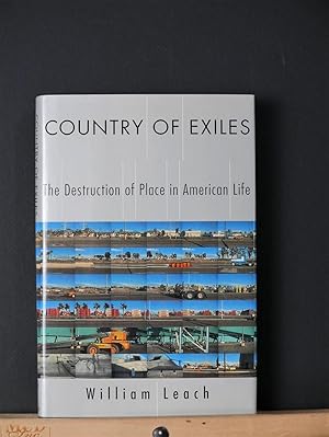 Country of Exiles: The Destruction of Place in American Life