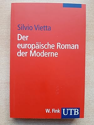 Der europäische Roman der Moderne (Uni-Taschenbücher S)