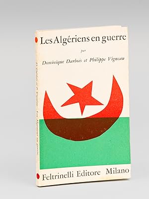 Les Algériens en guerre [ Edition originale ]