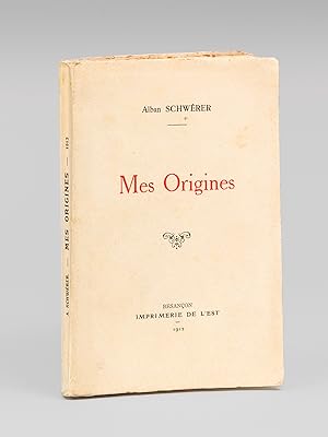 Mes Origines [ Edition originale - Avec un billet autographe signé de l'auteur ]