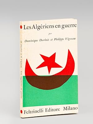 Les Algériens en guerre [ Edition originale ]