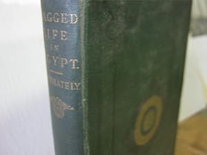 Ragged Life In Egypt, And More About Ragged Life In Egypt.