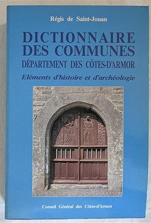 Département des Côtes-d'Armor - Dictionnaire des Communes : Eléments d'histoire et d'archéologie