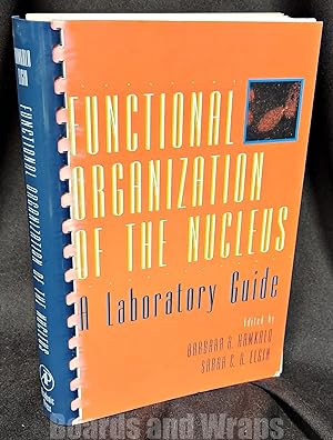 Functional Organization of the Nucleus, Vol. 35 A Laboratory Guide