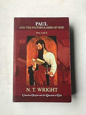 Paul and the Faithfulness of God Volume I: Parts I and II