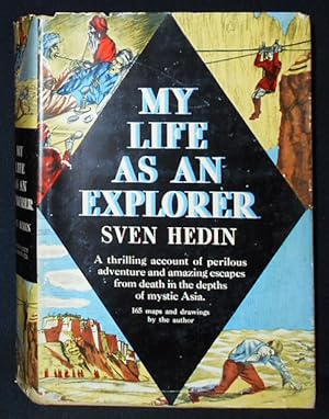 My Life as an Explorer; Sven Hedin; Illustrated by the author; Translated by Alfhild Huebsch