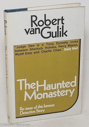 The Haunted Monastery, A Chinese Detective Story. With eight illustrations drawn by the author in...