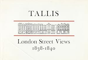 London Street Views 1839 - 1840 : Publication Number 110 : With The 1847 Supplement : Including T...