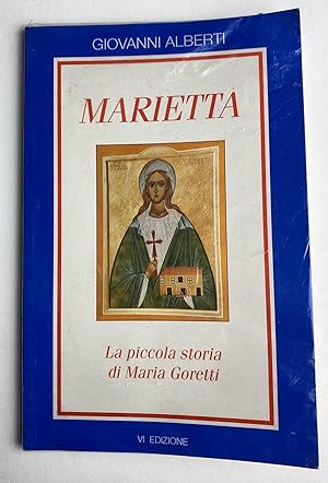 Marietta. La piccola storia di Maria Goretti