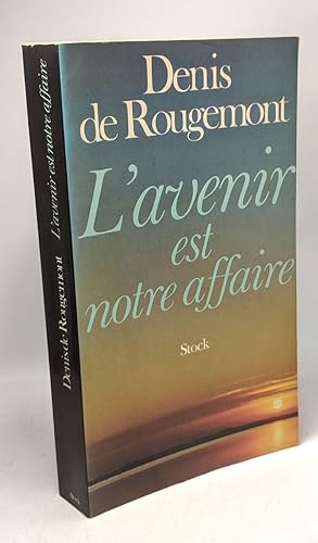 L'Avenir est notre affaire (French Edition)