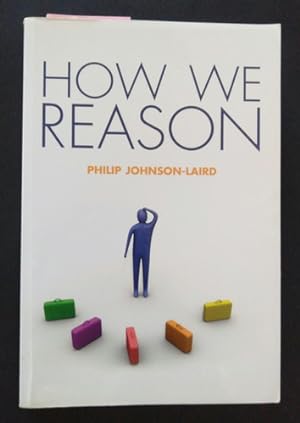 HOW WE REASON, Philip JOHNSON-LAIRD, livre