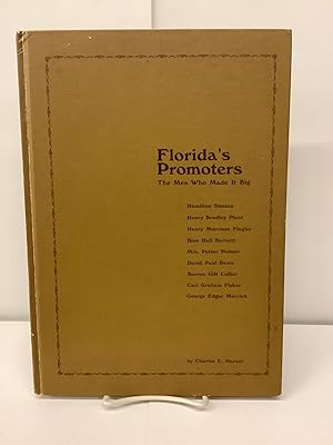 Florida's Promoters, The Men Who Made It Big
