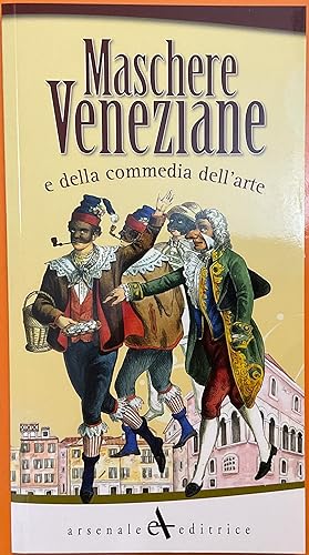 Maschere veneziane e della commedia dell'arte