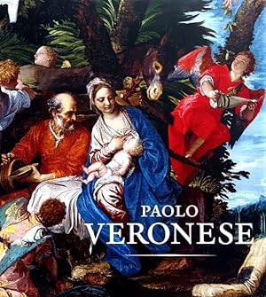 Paolo Veronese: A Master and His Workshop of Renaissance Venice