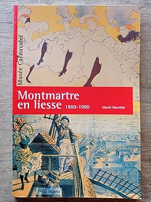 Montmartre en liesse 1880-1900