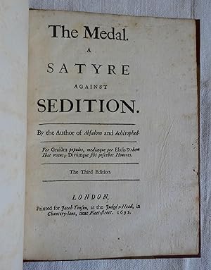 The Medal. A satyr against sedition. By the Author of Absalom and Achitophel. Third edition.