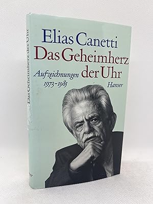 Das Geheimherz der Uhr: Aufzeichnungen, 1973-1985 (German Edition)