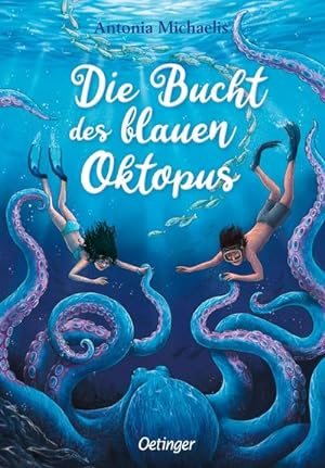 Die Bucht des blauen Oktopus : Magisches Sommer-Abenteuer in den Meeren Griechenlands für Kinder ...