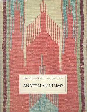 Anatolian Kilims: The Caroline and H. McCoy Jones Collection