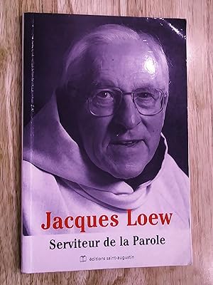 Jacques Loew, serviteur de la Parole