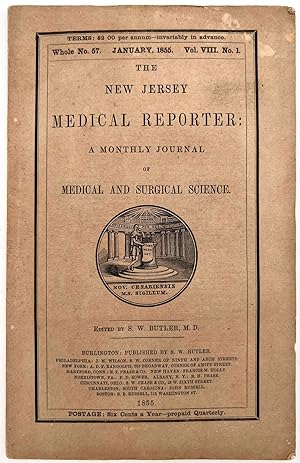 The New Jersey Medical Reporter: A Monthly Journal of Medical and Surgical,. Whole No. 57. Januar...