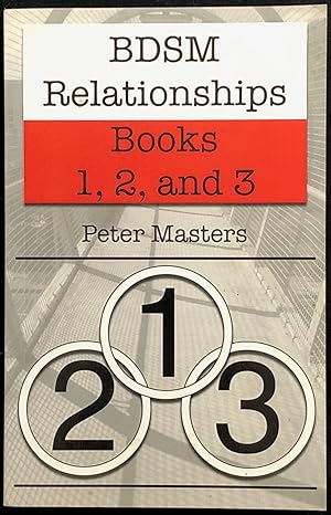 BDSM Relationships : Books 1, 2, and 3.
