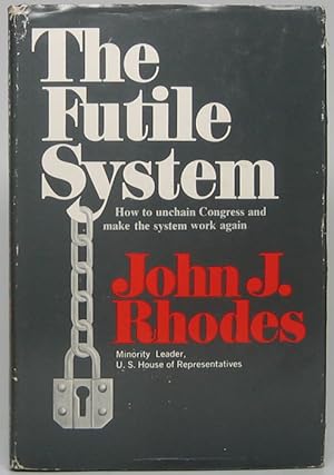 The Futile System: How to unchain Congress and make the system work again