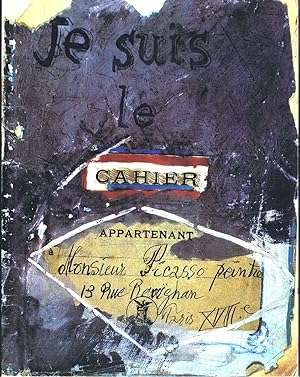 JE SUIS LE CAHIER: THE SKETCHBOOKS OF PICASSO