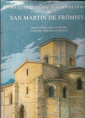 Arquitectura y simbolismo de San Martín de Fromista (Spanish Edition)