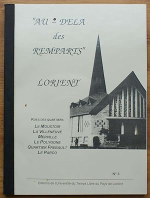 « Au-delà des remparts » Lorient numéro 3 - Rues des quartiers : Le Moustoir, La Villeneuve, Merv...