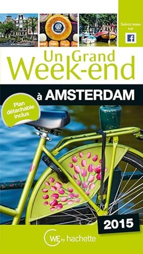 Un grand week-end ? Amsterdam 2015 - Collectif
