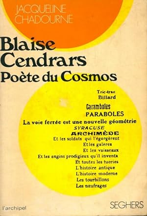 Blaise Cendrars po?te du cosmos - Jacqueline Chadourne