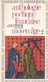 Anthologie po tique fran aise : Moyen Age Tome II - Andr  Mary