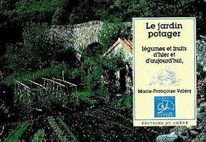 Le jardin potager - Marie-fran oise Val ry
