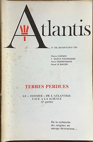 Revue Atlantis n°336. Terres perdues. Le « dossier » de l Atlantide face à la science (2ème partie)