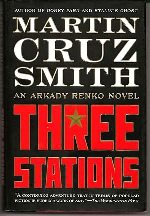 THREE STATIONS An Arkady Renko Novel