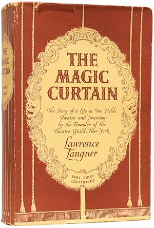 The Magic Curtain. The Story of a Life in Two Fields, Theatre and Invention, by the Founder of th...