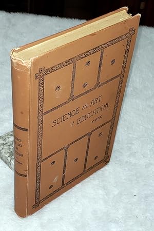 Lectures on the Science and Art of Education, with Other Lectures and Essays