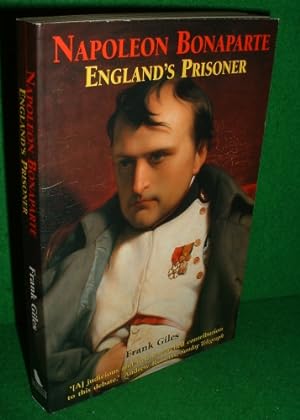 NAPOLEON BONAPARTE England's Prisoner
