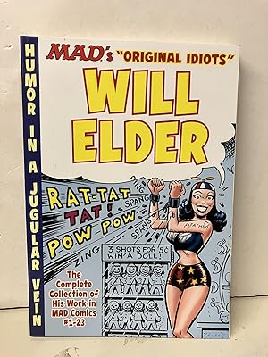 The MAD Art of Will Elder: The Complete Collection of His Work from MAD Comics #1-23
