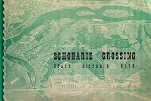 A General Development Plan for the Schoharaie Crossing State Historic Site -- Fort Hunter Montgom...