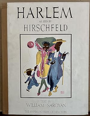 Harlem As Seen By Hirschfield ; Text by William Saroyan