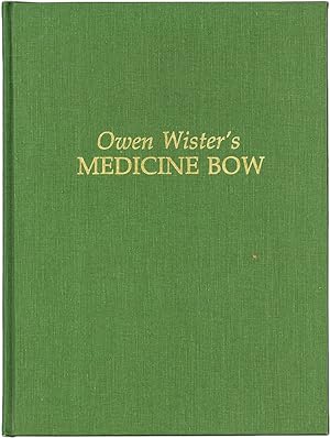 Owen Wister's Medicine Bow