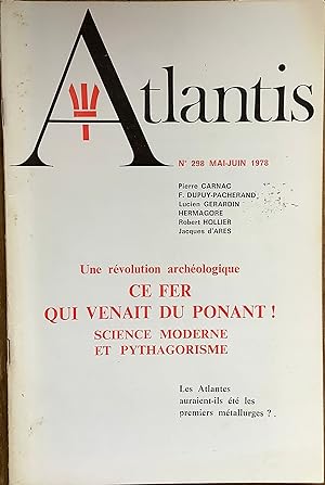 Revue Atlantis n°298 (mai-juin 1978) : Une révolution archéologique : ce fer qui venait du Ponant...