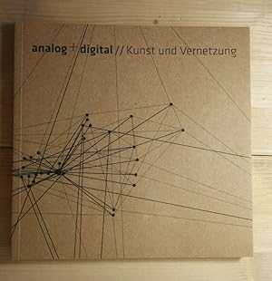 Analog + Digital: Kunst und Vernetzung: 23. Kunstschau des Künstlerbundes Mecklenburg und Vorpomm...